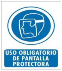 Senal Uso obligatorio de pantalla protectora